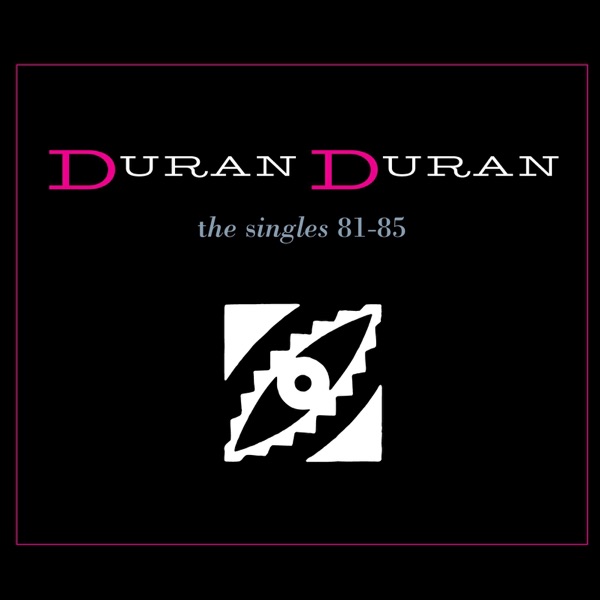 The Singles 81-85 — Duran Duran